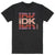 Front - iDKHOW - T-Shirt für Herren/Damen Unisex
