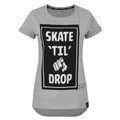 Grau - Front - Two Legged Dog - "Skate Til You Drop" T-Shirt für Damen