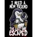 Schwarz - Side - Psycho Penguin Herren T-Shirt I Need A New Friend